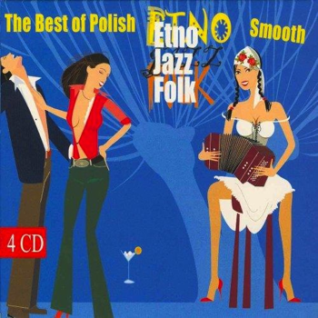 The Best Of Polish Smooth Etno Jazz Folk